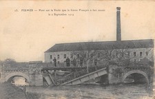 CPA 51 FISMES / PONT SUR LA VESLE QUE LE GENIE FRANCAIS A FAIT SAUTER