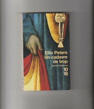 Un cadavre de trop Ellis Peters Frère Cadfael 10/18 N° 1963 polar moyen âge