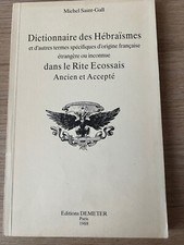 Dictionnaire des Hébraïsmes… dans le Rite Écossais Ancien et Accepté E.O. 1988