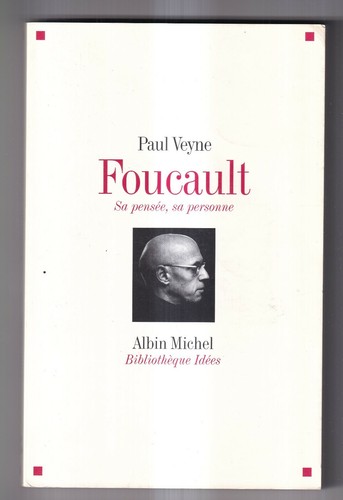 Paul veyne foucault sa - veyne:,