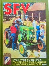 SFV SOCIETE FRANCAISE VIERZON 1950 1963 AGE D'OR TRACTEURS MACHINES AGRICOLES