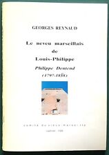Le neveu marseillais de Louis-Philippe : Philippe Dentend (1797-1858) MARSEILLE