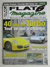 FLAT 6 N° 273 /guide d'achat  Porsche 964 Turbo 3.6/ 991 Turbo S/40 ans de turbo