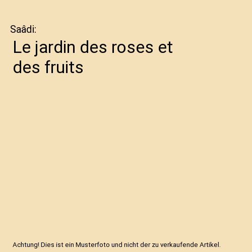 Jardin des roses - le,