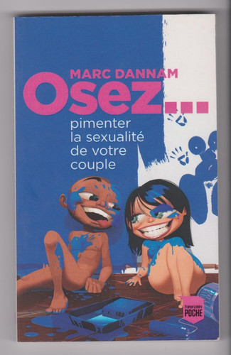 Osez pimenter la sexualite - osez,