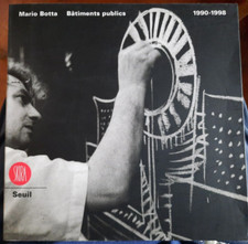 Architecture Mario Botta Bâtiments publics 1990-1998 Skira Le Seuil