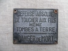 ANCIENNE PLAQUE DÉFENSE ABSOLUE DE TOUCHER AUX FILS DANGER DE MORT - CATU PARIS