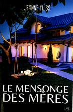 Le mensonge des mères  , par