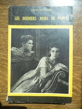 Lord Lytton: Les derniers jours de Pompéi/ Editions La Bruyère  1951