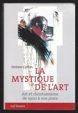 LA MYSTIQUE DE L ART . art et