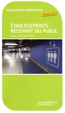Etablissements recevant du public: Installations electriques, Promotelec