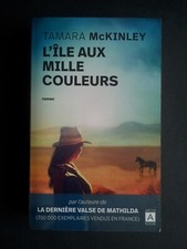 L’ Ile aux mille couleurs  Tamara McKinley  Archipoche 2015 Livre