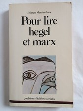 Pour lire Hegel et Marx de Solange Mercier-Josa