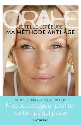 Orahe méthode anti - ma, anti-âge