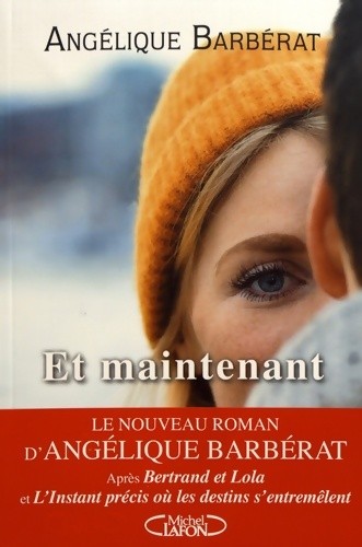 Maintenant angélique - et,