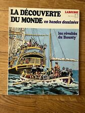 LAROUSSE LA DÉCOUVERTE DU MONDE EN BD - N°15 LES RÉVOLTÉS DU BOUNTY EO 1979 - BE