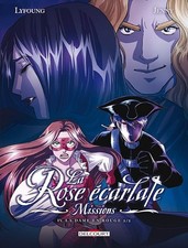 La Rose écarlate - Missions T04: La Dame en rouge 2/2