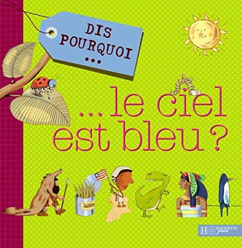Dis pourquoi le - dis, ciel