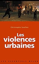 Les Essentiels Milan : Les Violences Urbaines Édition Française