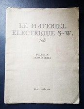 Ancien Le Matériel Électrique S-W Bulletin Trimestriel Numéro 2 Juillet 1930