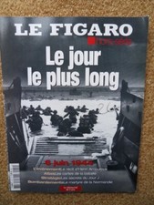 604-L Figaro hors série 14 Le jour le plus long Mémorial de Caen