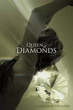Queen of Diamonds, Catherine Hunter