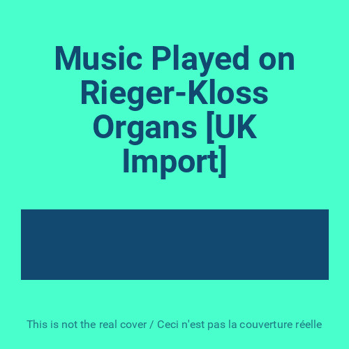 Music played rieger - on, rieger-kloss
