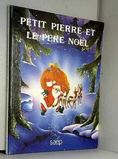 Petit Pierre et le Père Noël - Mora, Emma