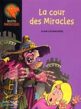 La cour des Miracles, Alain Chennevière