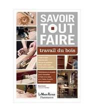 Savoir tout faire - Travail du bois, Hamot, Benoît