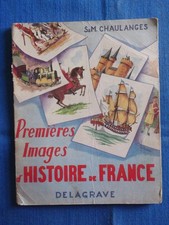 ancien  livre d'école premières images de l'histoire de france delagrave 1958