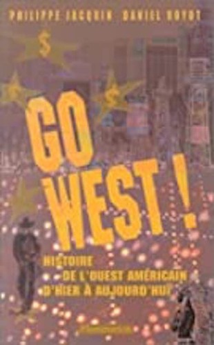 West histoire de l ouest - west, !