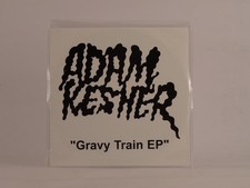 ADAM KESHER GRAVY TRAIN (E98)