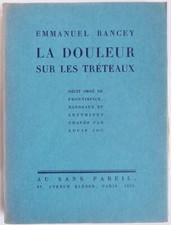 RANCEY (E.) - La douleur sur les tréteaux. - 1925 - ill. par  - ill. par Louis