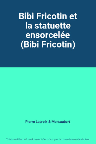 Bibi fricotin statuette - fricotin, la