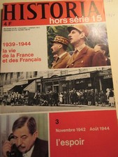 REVUE HISTORIA HORS SERIE N° 15  1939-1944  (France)  L'espoir