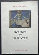 F. ANTAL : Florence et ses peintres - Structures sociales et création : 1300-145