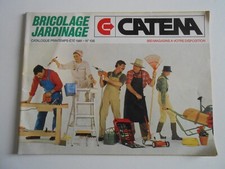 ANCIEN CATALOGUE CATENA BRICOLAGE JARDINAGE 1981 N°106