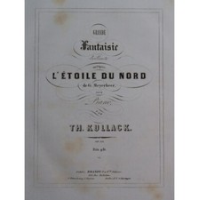 KULLACK Theodor Grande Fantaisie sur l'Etoile du Nord op 30 Piano ca1850