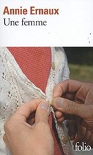 A Une femme Annie ERNAUX folio
