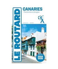 Guide du Routard Canaries 2024/25: + Randonnées et plongées