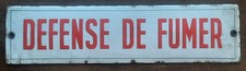 Ancienne Plaque émaillée  DEFENSE DE FUMER   32x8cm
