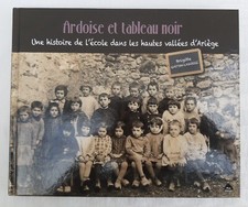 Ardoise et tableau noir de Brigitte Gaston-Lagorre.  École Couserans Oust Aulus.