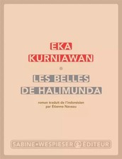 BELLES DE HALIMUNDA (LES), Eka Kurniawan et Etienne Naveau