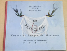  Les 6 PRINCESSES, CONTES et IMAGES de MARIANNE Livre ancien RARE, Champrosay 45