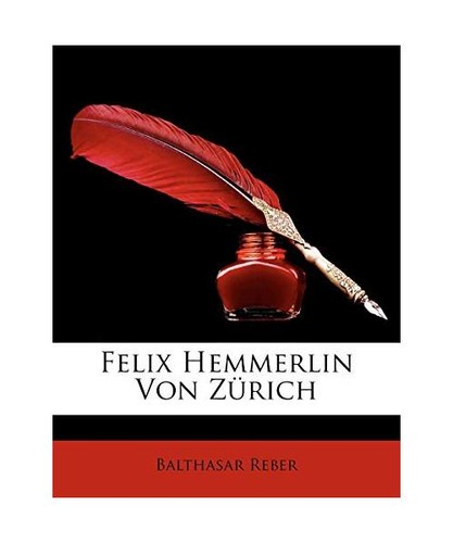 Felix hemmerlin von zürich - von,