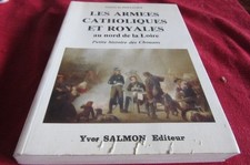 CHOUANS / DU PONTAVICE : LES ARMEES CATHOLIQUES & ROYALES AU NORD DE LA LOIRE