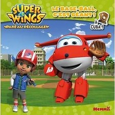 Livre Super Wings à Cuba - Le base - ball, c'est géant !