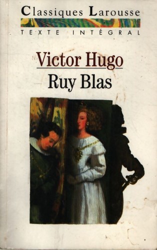 Ruy blas victor hugo - ruy,