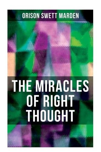 Marden orison swett miracles - swett,